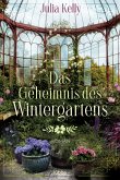 Das Geheimnis des Wintergartens (eBook, ePUB)