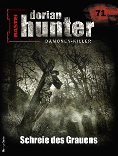 Dorian Hunter 71 - Horror-Serie (eBook, ePUB) - Kelasker, Hivar