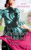 Furchtlos / Die Rebellinnen von Oxford Bd.3 (eBook, ePUB)