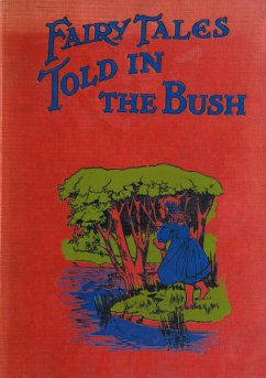Fairy Tales Told in the Bush (eBook, ePUB)