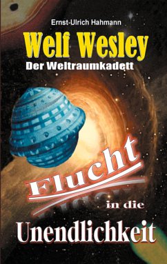 Welf Wesley - Der Weltraumkadett (eBook, ePUB) - Hahmann, Ernst-Ulrich