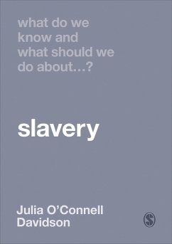 What Do We Know and What Should We Do About Slavery? (eBook, ePUB) - O'Connell Davidson, Julia
