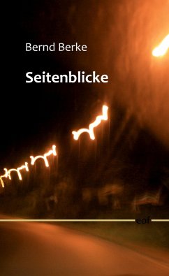 Seitenblicke (eBook, ePUB) - Berke, Bernd