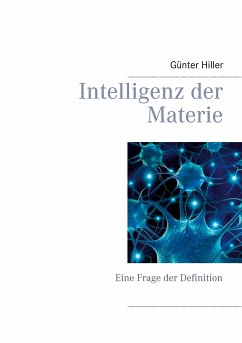 Intelligenz der Materie (eBook, ePUB)