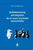 Selbstbestimmung und Integration (eBook, PDF)