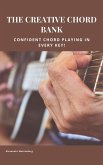 The Creative Chord Bank (The Creative Guitar Series, #2) (eBook, ePUB)