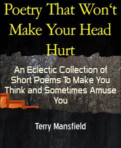 Poetry That Won't Make Your Head Hurt (eBook, ePUB) - Mansfield, Terry