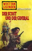 Western Legenden 42: Der Scout und der General (eBook, ePUB)
