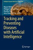 Tracking and Preventing Diseases with Artificial Intelligence