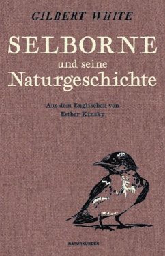 Selborne und seine Naturgeschichte - White, Gilbert