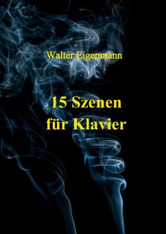 15 Szenen für Klavier - Eigenmann, Walter
