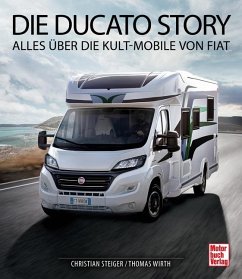 Die Ducato Story - Steiger, Christian;Wirth, Thomas