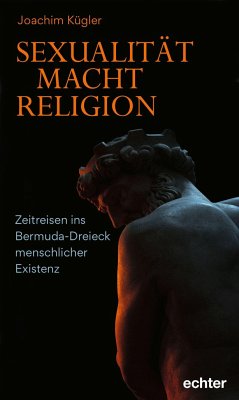 Sexualität - Macht - Religion - Kügler, Joachim