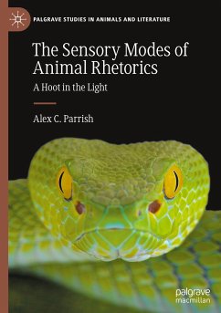 The Sensory Modes of Animal Rhetorics - Parrish, Alex C.