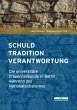 Schuld, Tradition, Verantwortung - Bild 1