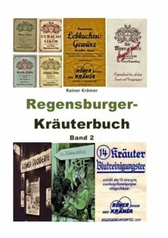 Regensburger Kräuterbuch Band 2 - Krämer, Rainer