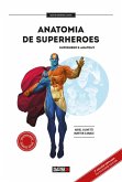 Anatomía de superhéroes / Superheroes Anatomy (eBook, ePUB)
