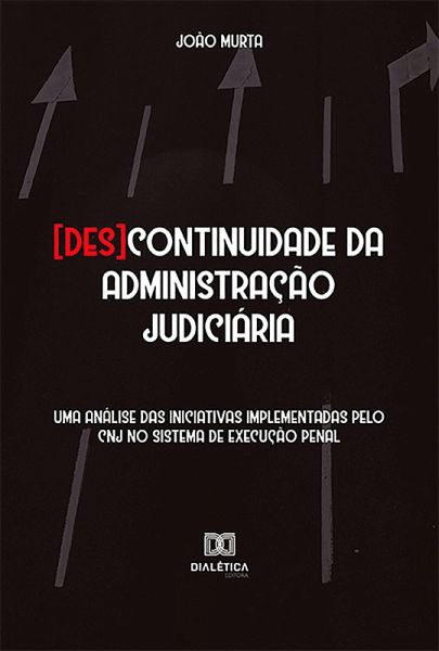 [Des]continuidade da administração judiciária (eBook, ePUB)