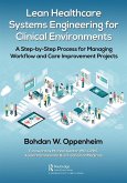 Lean Healthcare Systems Engineering for Clinical Environments (eBook, PDF)