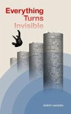 Everything Turns Invisible (eBook, ePUB)