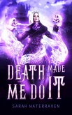Death Made Me Do It (The Necromancer Series) (eBook, ePUB) Death Made Me Do It (The Necromancer Series) (eBook, ePUB)