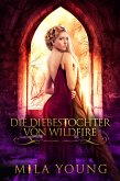 Die Diebestochter von Wildfire (eBook, ePUB)