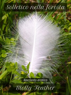 Solletico nella foresta (eBook, ePUB) - Feather, Molly