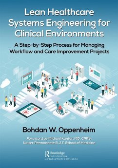 Lean Healthcare Systems Engineering for Clinical Environments (eBook, ePUB) - Oppenheim, Bohdan