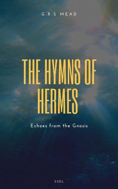 The Hymns of Hermes (eBook, ePUB) - Mead, G. R. S