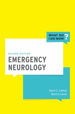 Emergency Neurology (eBook, PDF) - LaHue, Sara MD; Levin, Morris MD