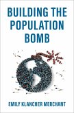 Building the Population Bomb (eBook, ePUB)