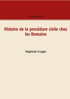 Histoire de la procédure civile chez les Romains (eBook, ePUB) - Walter, Ferdinand