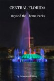 Central Florida - Beyond the Theme Parks (eBook, ePUB)