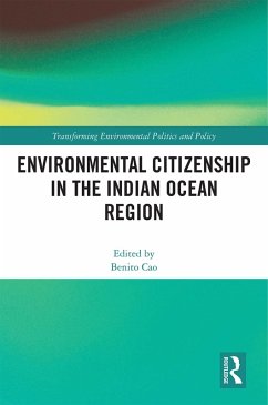 Environmental Citizenship in the Indian Ocean Region (eBook, ePUB) Cover Environmental Citizenship in the Indian Ocean Region (eBook, ePUB)