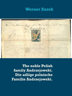 The noble Polish family Andrzejowski. Die adlige polnische Familie Andrzejowski. (eBook, ePUB)