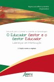 Educação para o Conviver e a Gestão da Aprendizagem: O Educador Gestor e o Gestor Educador - Lideranças em Interlocução (eBook, ePUB)