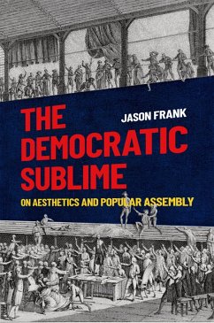 The Democratic Sublime (eBook, PDF) - Frank, Jason