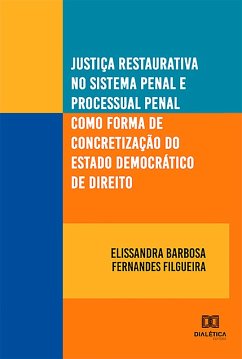 Cover Justiça restaurativa no sistema penal e processual penal como forma de concretização do estado democrático de direito (eBook, ePUB)