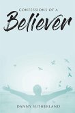Confessions of a Believer (eBook, ePUB)