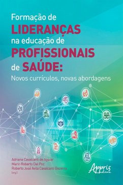 Cover Formação de Lideranças na Educação de Profissionais de Saúde: Novos Currículos, Novas Abordagens (eBook, ePUB)