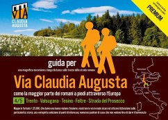 trekking Via Claudia Augusta 4/5 &quote;Altinate&quote; PREMIUM (eBook, PDF)