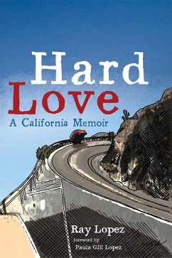 Hard Love (eBook, ePUB) - Lopez, Ray
