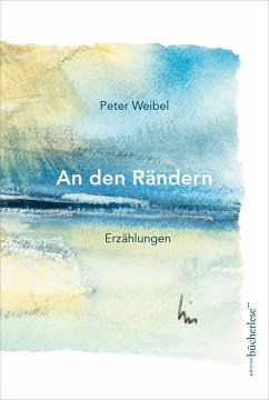 An den Rändern (eBook, ePUB) - Weibel, Peter