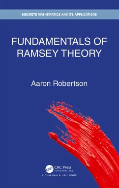 Fundamentals of Ramsey Theory (eBook, PDF) - Robertson, Aaron
