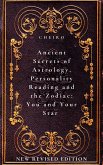 Ancient Secrets of Astrology, Personality Reading and the Zodiac: You and Your Star (eBook, ePUB)