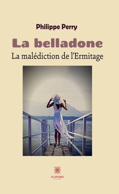 La belladone (eBook, ePUB) - Perry, Philippe