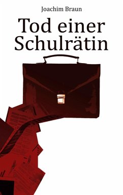 Tod einer Schulrätin (eBook, ePUB) - Braun, Joachim