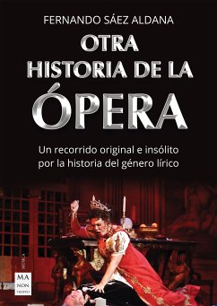 Otra historia de la ópera (eBook, ePUB) - Aldana, Fernando Sáez