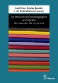 La renovación pedagógica en España. Una mirada crítica y actual (eBook, ePUB)