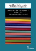 La renovación pedagógica en España. Una mirada crítica y actual (eBook, ePUB)